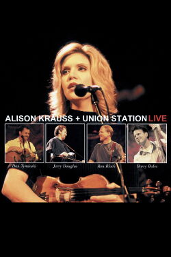 Alison Krauss + Union Station Live (2003)