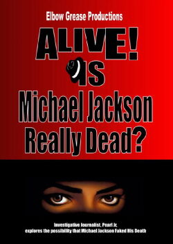 Alive! Is Michael Jackson Really Dead? (2011)