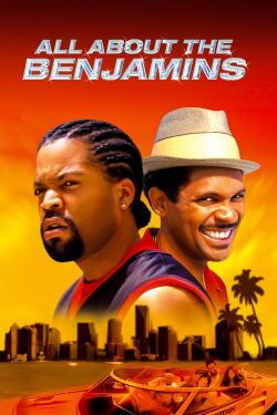 All About the Benjamins (2002)