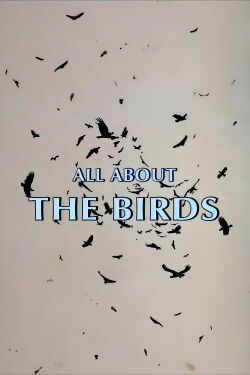 All About 'The Birds' (2000)