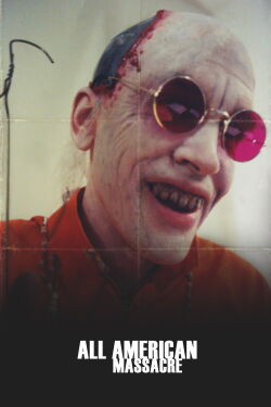 All American Massacre (1998)