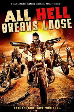 All Hell Breaks Loose (2014)
