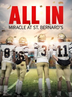 All In: Miracle at St. Bernard's (2022)