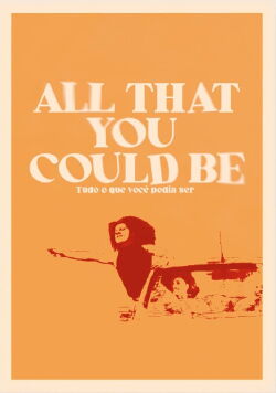 All That You Could Be (2024)
