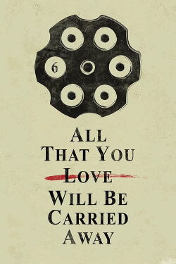All That You Love Will Be Carried Away (2017)