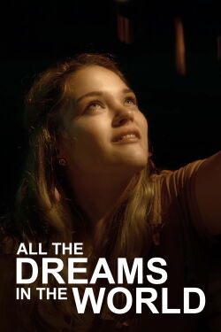 All the Dreams in the World (2017)