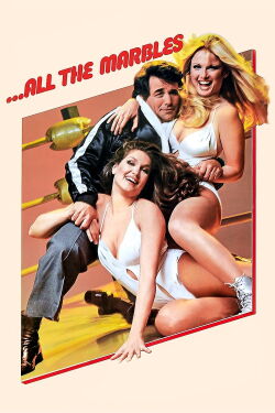 ...All the Marbles (1981)