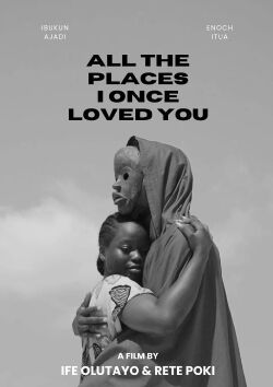 All The Places I Once Loved You (2023)