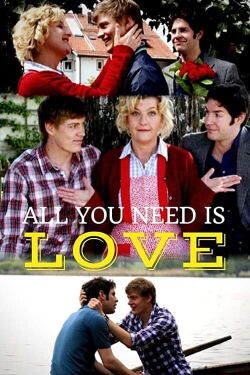 All You Need is Love (2009)