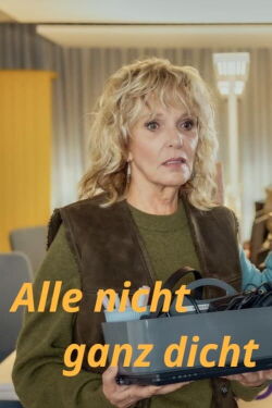 Alle nicht ganz dicht (2024)