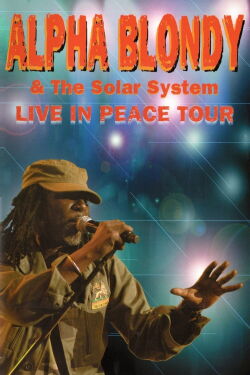 Alpha Blondy and The Solar System - Live in peace tour (2009)