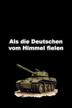 Als die Deutschen vom Himmel fielen (2008)