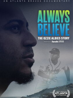 Always Believe: The Ozzie Albies Story (2024)