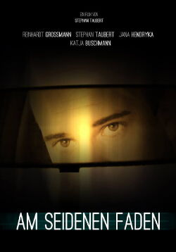 Am seidenen Faden (2011)