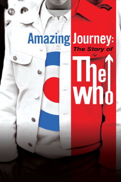 Amazing Journey - The Story of The Who (2007)