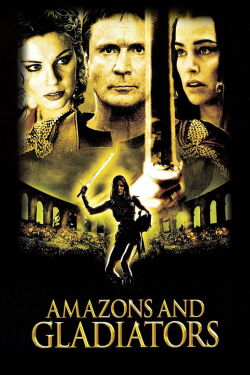 Amazons and Gladiators (2001)