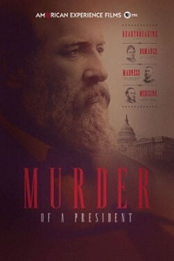 American Experience: Murder of a President (2016)