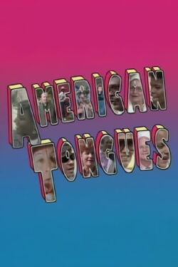 American Tongues (1987)