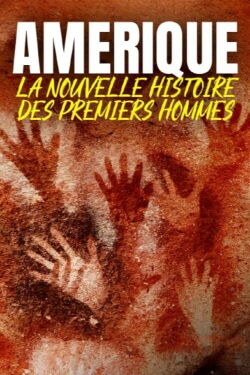 Amérique, la nouvelle histoire des premiers hommes (2023)
