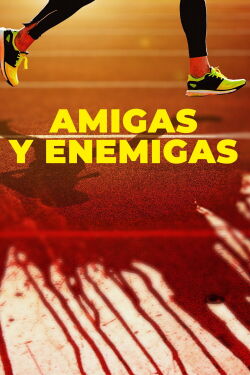 Amigas y enemigas (2021)