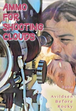 Ammo for Shooting Clouds: John G. Avildsen Before Rocky (2022)