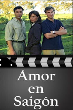 Amor en Saigon (2006)