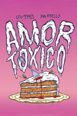 Amor tóxico (2015)