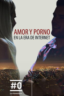 Amor y porno en la era de internet (2013)