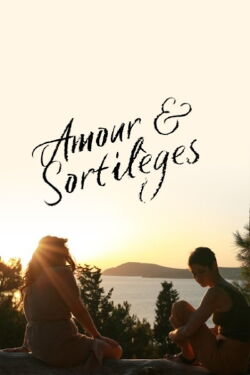Amour et sortilèges (2021)