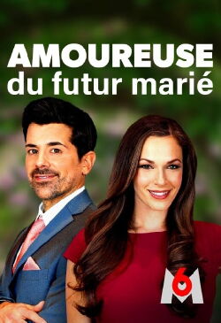 Amoureuse du futur marié (2022)