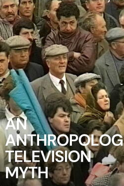 An Anthropological Television Myth (2011)