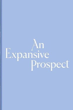 An Expansive Prospect (2023)