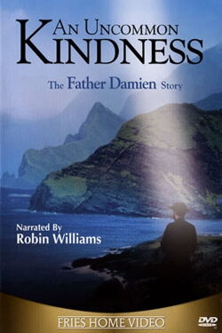 An Uncommon Kindness: The Father Damien Story (2006)