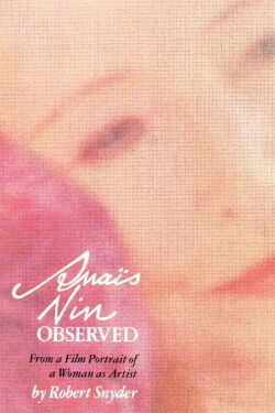 Anaïs Nin Observed (1974)