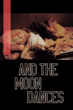 ...And the Moon Dances (1995)