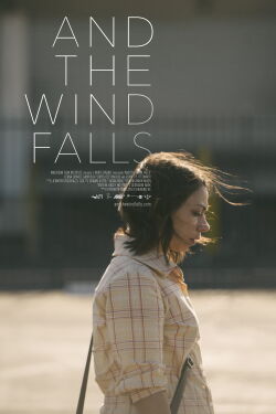 And the Wind Falls (2014)