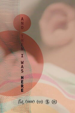 And Then I Was Here (2023)