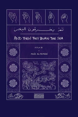 And Then They Burn the Sea (2021)