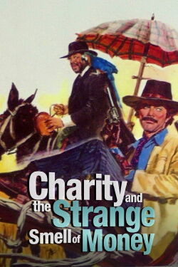 And They Smelled the Strange, Exciting, Dangerous Scent of Dollars (1973)