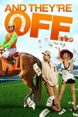 And They're Off (2011)