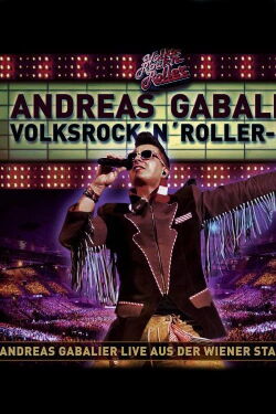 Andreas Gabalier - VolksRock'N'Roller Live (2012)