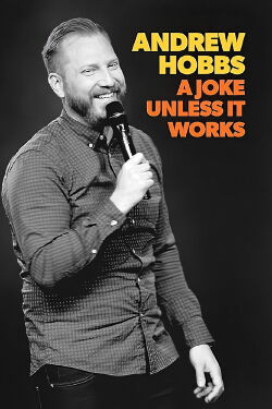 Andrew Hobbs: A Joke Unless it Works (2018)