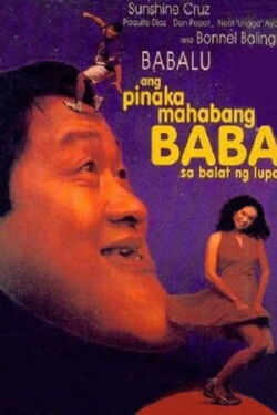 Ang Pinakamahabang Baba Sa Balat Ng Lupa (1997)