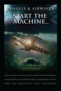 Angels & Airwaves: Start the Machine (2008)