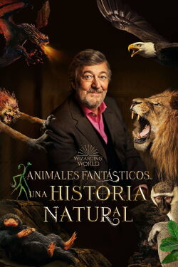Animales fantásticos: Una historia natural (2022)