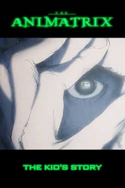 Animatrix: Historia del chico (2003)