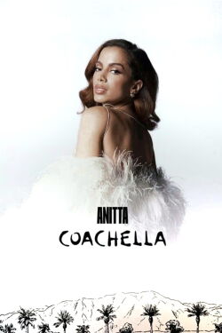 Anitta: Live at Coachella (2022)