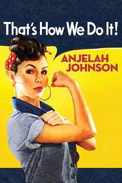 Anjelah Johnson: That's How We Do It (2009)
