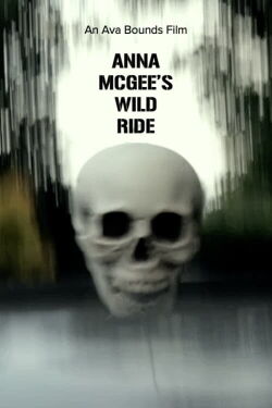 Anna McGee’s Wild Ride (2023)
