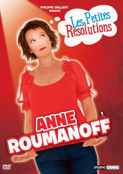 Anne Roumanoff - Les petites résolutions d'Anne Roumanoff (2011)